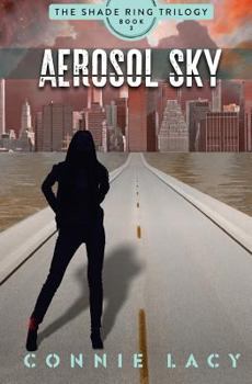 Aerosol Sky - Book  of the Shade Ring Trilogy