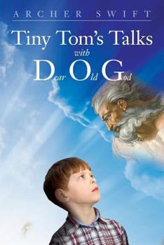 Paperback Tiny Tom's Talks with D.O.G. Book