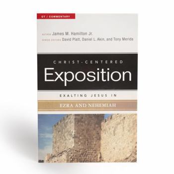 Paperback Exalting Jesus in Ezra and Nehemiah Book