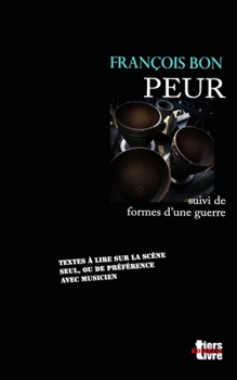 Paperback Peur: suivi de Formes d'une guerre [French] Book