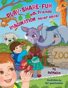 Paperback Play-Share-Fun with Friends Imagination Never Ends Book