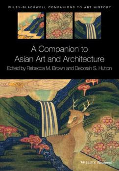 Paperback A Companion to Asian Art and Architecture Book