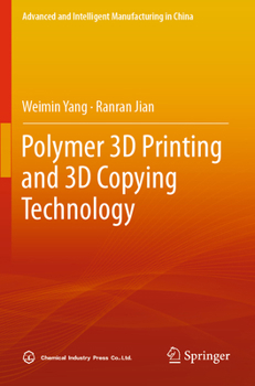Paperback Polymer 3D Printing and 3D Copying Technology Book