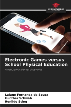 Paperback Electronic Games versus School Physical Education Book