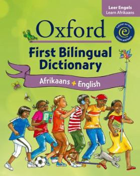 Paperback Oxford First Bilingual Dictionary: Afrikaans & English: Gr 2 - 4 Book