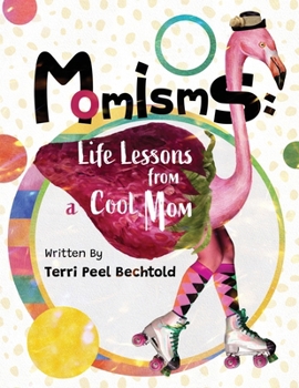 Paperback Momisms: Life Lessons from a Cool Mom Book