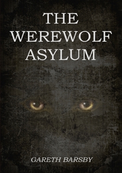 Paperback The Werewolf Asylum Book