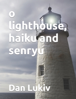 Paperback o lighthouse, haiku and senryu Book