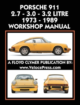 Paperback Porsche 911 2.7 - 3.0 - 3.2 Litre 1973-1989 Workshop Manual Book