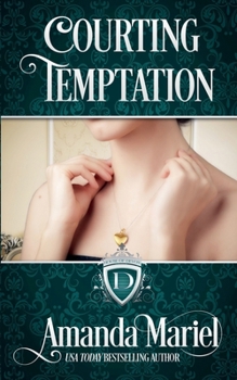 Courting Temptation (House of Devon) - Book #4 of the House of Devon