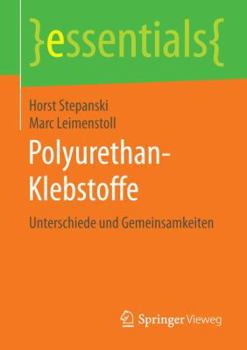 Paperback Polyurethan-Klebstoffe: Unterschiede Und Gemeinsamkeiten [German] Book