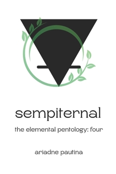 Paperback Sempiternal: The Elemental Pentology: Four Book
