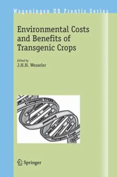 Environmental Costs and Benefits of Transgenic Crops (Wageningen UR Frontis Series)