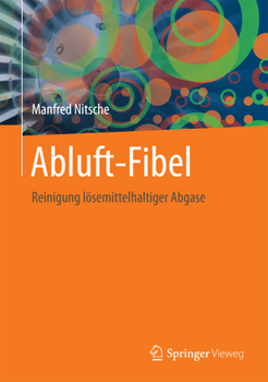 Hardcover Abluft-Fibel: Reinigung Lösemittelhaltiger Abgase [German] Book