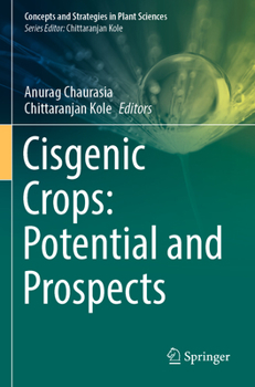 Paperback Cisgenic Crops: Potential and Prospects Book