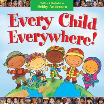 Hardcover Every Child Everywhere! Book