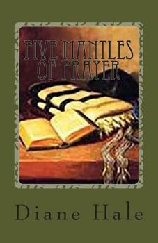 Paperback Five Mantles of Prayer: Staying on Track Book