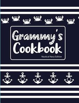 Grammy's Cookbook Nautical Navy Edition : Blank Lined Journal