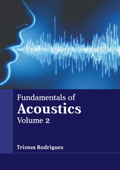 Hardcover Fundamentals of Acoustics: Volume 2 Book