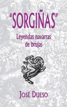 Paperback "Sorgiñas", leyendas navarras de brujas [Spanish] Book