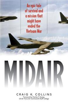Paperback Midair: An Epic Tale of Survival and a Mission That Might Have Ended the Vietnam War Book