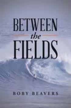Paperback Between the Fields Book
