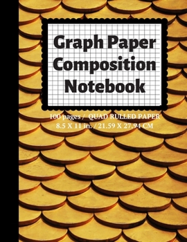 Paperback Graph Paper Composition Notebook: Grid Paper Notebook, Quad Ruled, 100 Sheets (Large, 8.5 x 11) Book