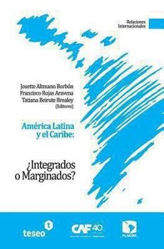 Paperback América Latina y el Caribe: ¿Integrados o Marginados? [Spanish] Book