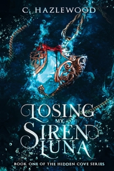 Paperback Losing My Siren Luna Book