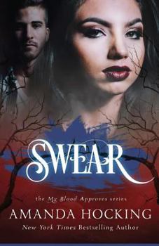 Swear - Book #5 of the My Blood Approves