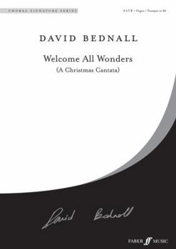 Welcome All Wonders: A Christmas Cantata (Satb)