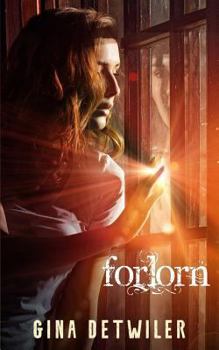 Forlorn - Book #1 of the Forlorn