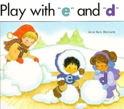 Library Binding Play with 'e' and 'd' Book