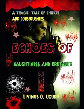 Paperback Echoes of Naughtiness and Brutality Book