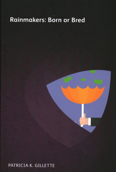 Paperback Rainmakers: Born or Bred Book
