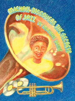 Hardcover Michael Discovers The Secrets Of Jazz Book