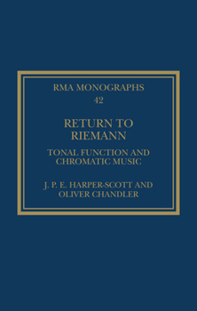 Hardcover Return to Riemann: Tonal Function and Chromatic Music Book