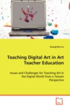 Paperback Teaching Digital Art in Art Teacher Education Book
