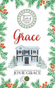 Grace - Book #2 of the Mail-Order Brides of Cowboy Creek