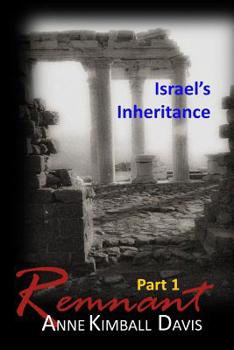 Paperback Remnant, Part 1: Israel's Inheritance Book
