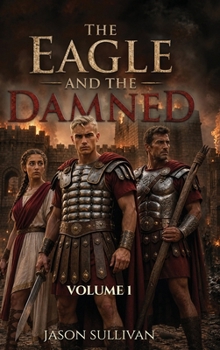 The Eagle and The Damned