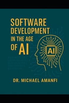 Paperback Software Development in the Age of AI Book