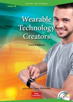 Perfect Paperback Future Jobs Readers: Wearable Technology Creators Book