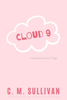 Cloud 9: A Celebration of Love & Light