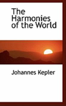 Paperback The Harmonies of the World Book