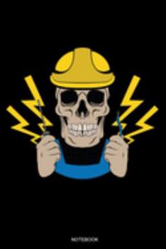 Notebook: Funny Notebook for Apprentice Electrician Gift Electrical Engineer and Craftsmen Present Dad Journeyman Planner Electricity Journal Electric ... Diary I Size 6 x 9 I Ruled Paper I 120 Pages