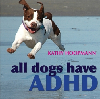 Hardcover All Dogs Have ADHD Book