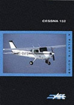 Paperback Cessna 152 : A Pilot's Guide Book