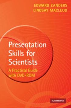 Paperback Presentation Skills for Scientists with DVD-ROM: A Practical Guide [With DVD ROM] Book