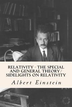 Paperback Relativity - The Special and General Theory/ Sidelights on Relativity Book